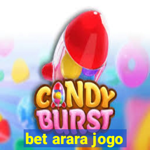 bet arara jogo